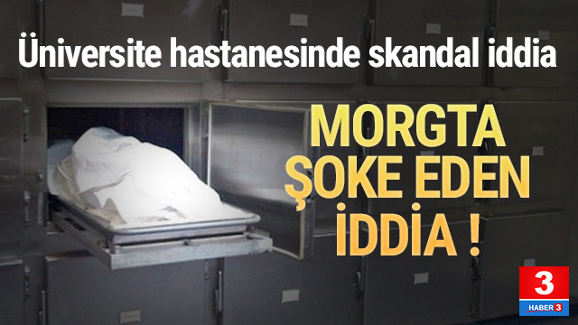 Morgda kornea hırsızlığı iddiası Morgda kornea hırsızlığı iddiası